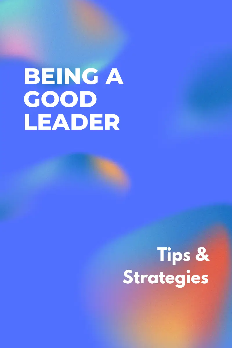 Leadership Tips & Strategies